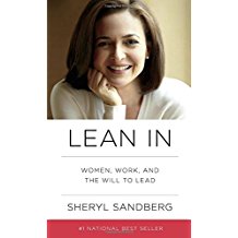 Lean In:  Women, Work, and the Will to Lead