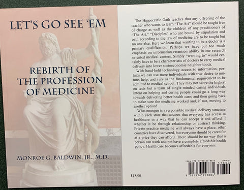 Let's Go See 'Em: Rebirth of the Profession of Medicine